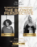 THE BLONDE PERSPECTIVE: THE PLATINUM VAULT